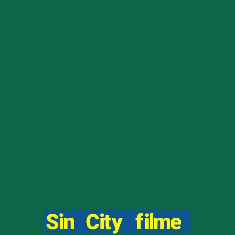 Sin City filme completo dublado download